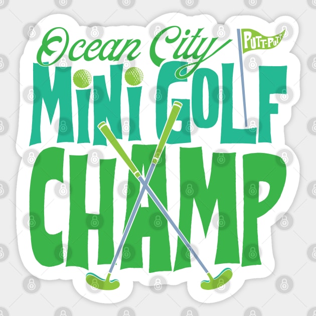 Ocean City Mini Golf Champ Sticker by mcillustrator